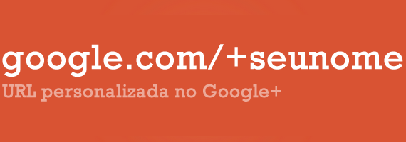 Google Plus - URL Personalizada