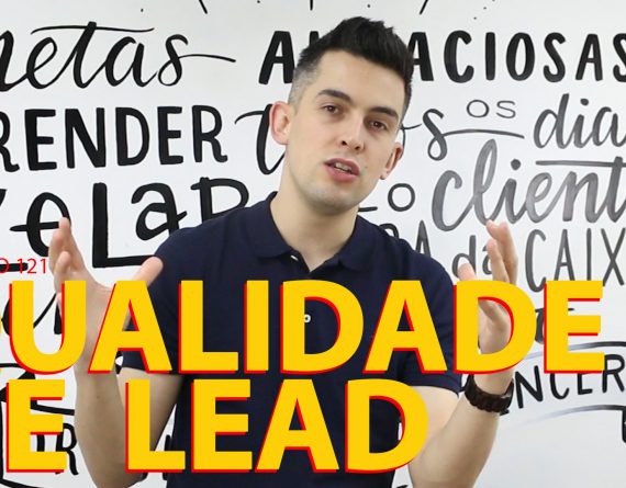 Aprenda a fazer a avaliação de qualidade de lead